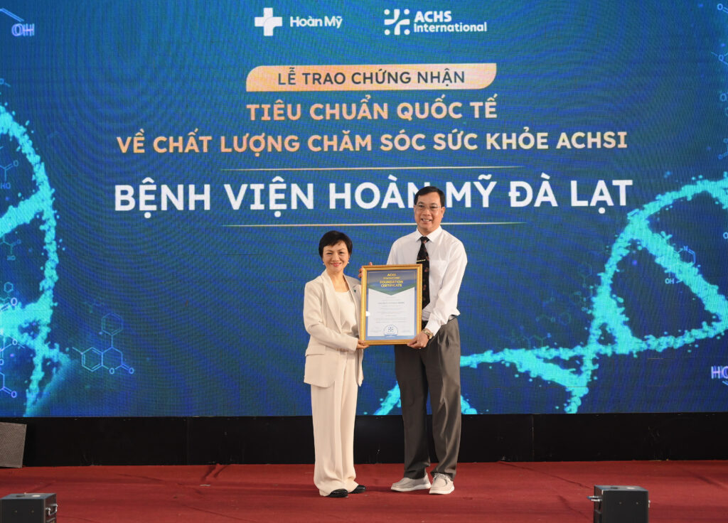 Bệnh viện Hoàn Mỹ Đà Lạt đạt chứng nhận chất lượng quốc tế