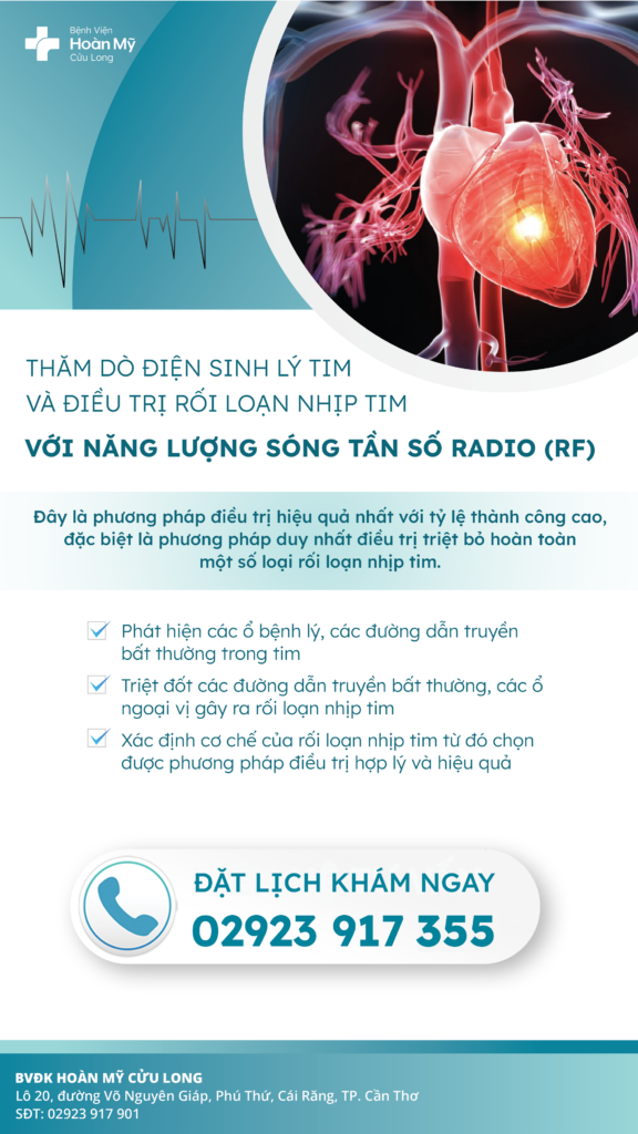 Thăm dò điện sinh lý tim và điều trị rối loạn nhịp tim bằng năng lượng sóng có tần số radio (RF)