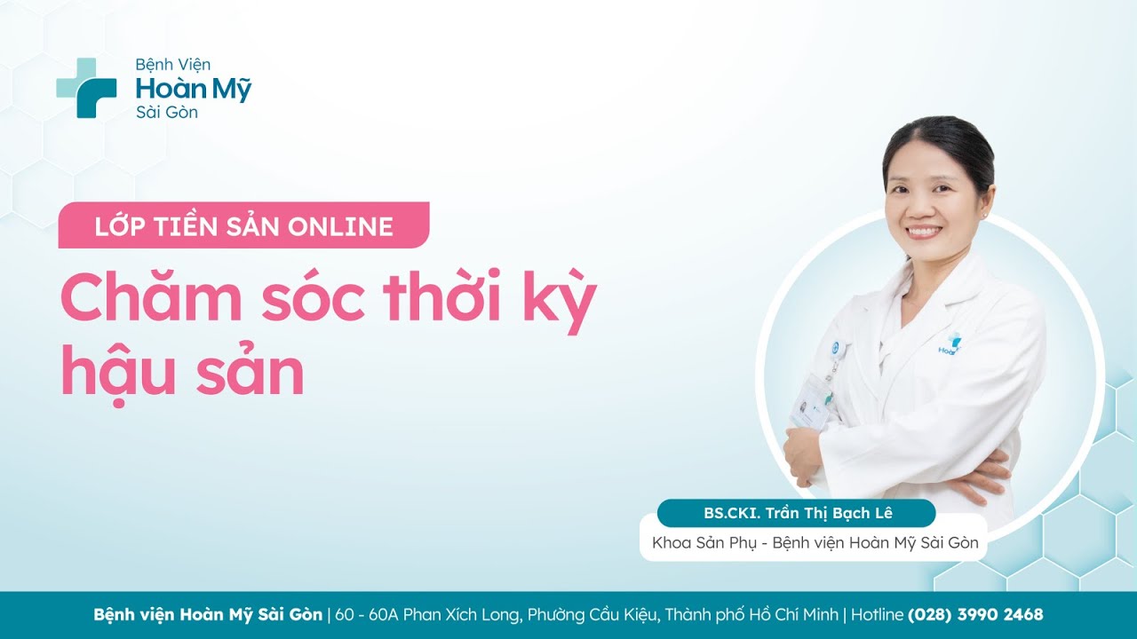 Chăm sóc thời kỳ hậu sản| Khoa Sản Phụ – Lớp tiền sản